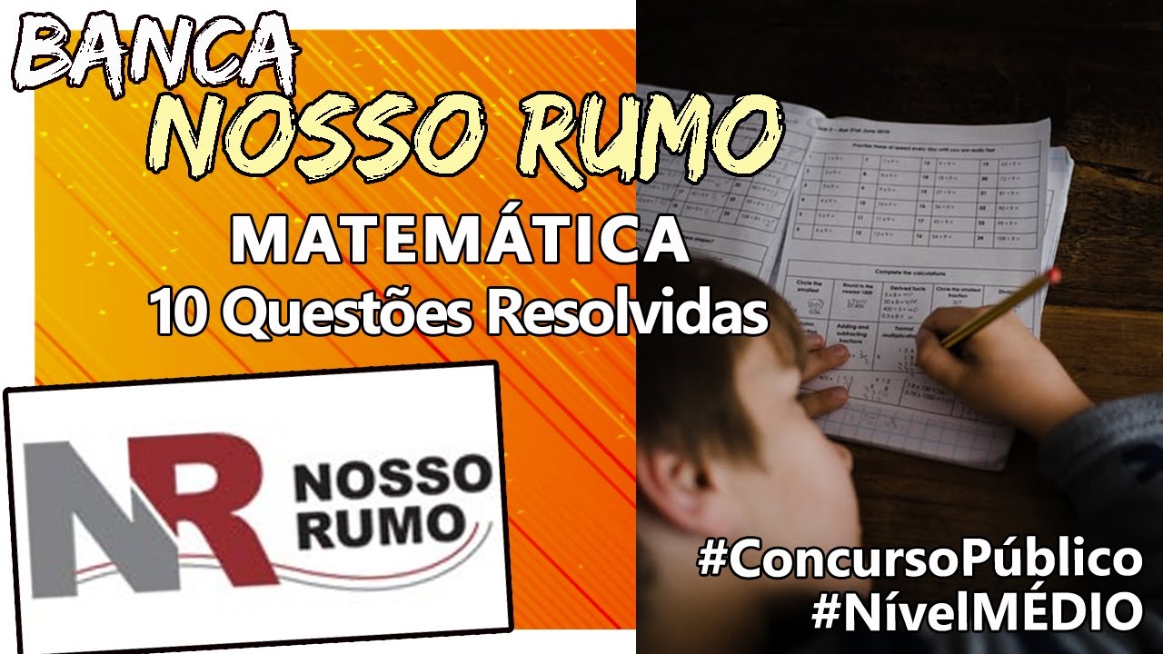 #NOSSORUMO :: 10 QUESTÕES de MATEMÁTICA :: Simulado Banca Nosso Rumo