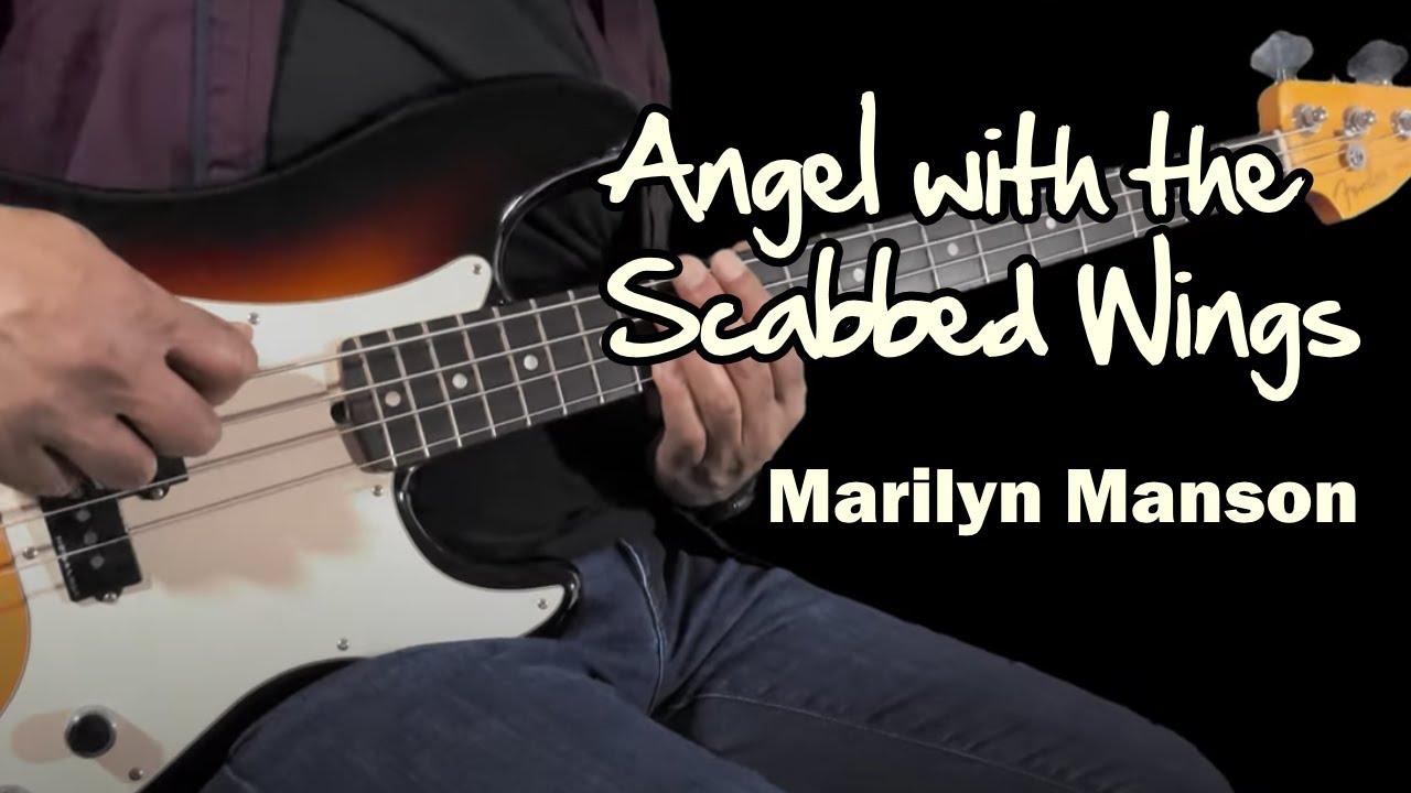 MARILYN MANSON - ANGEL WITH THE SCABBED WINGS (BASS COVER & LYRICS)