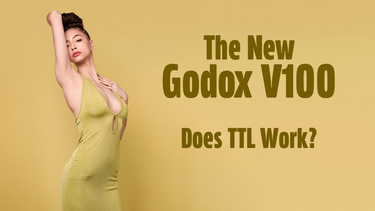 The Godox V100 - Did they finally fix TTL?