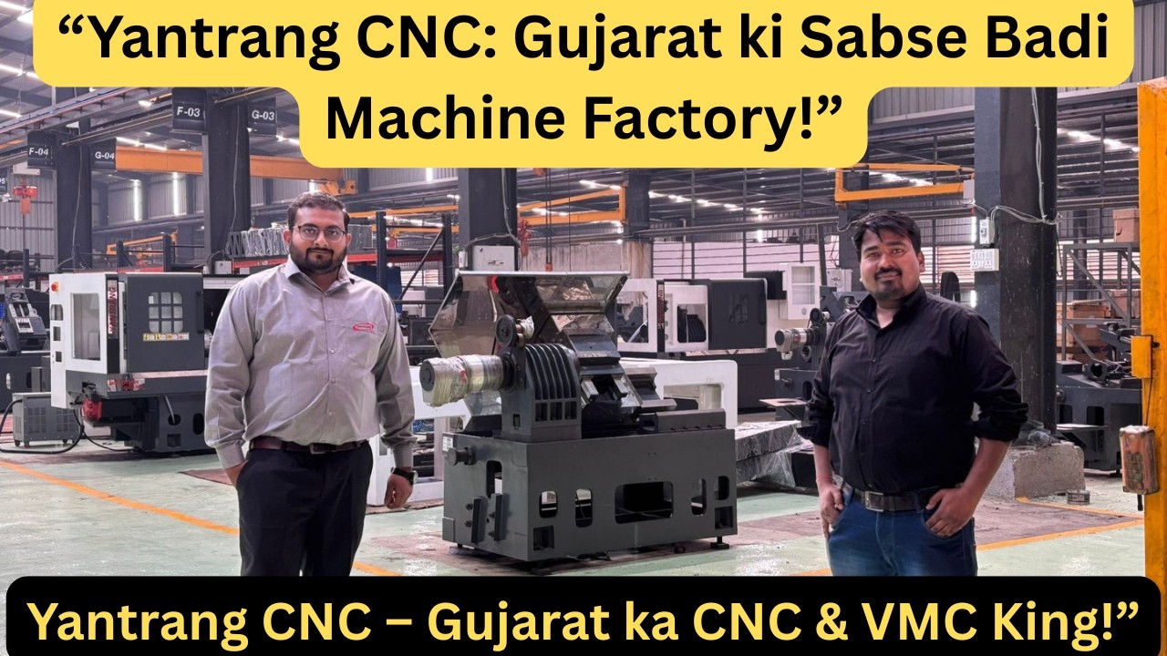 Why Indian Manufacturers Are Choosing Yantrang CNC Gujarat For Their CNC Machines