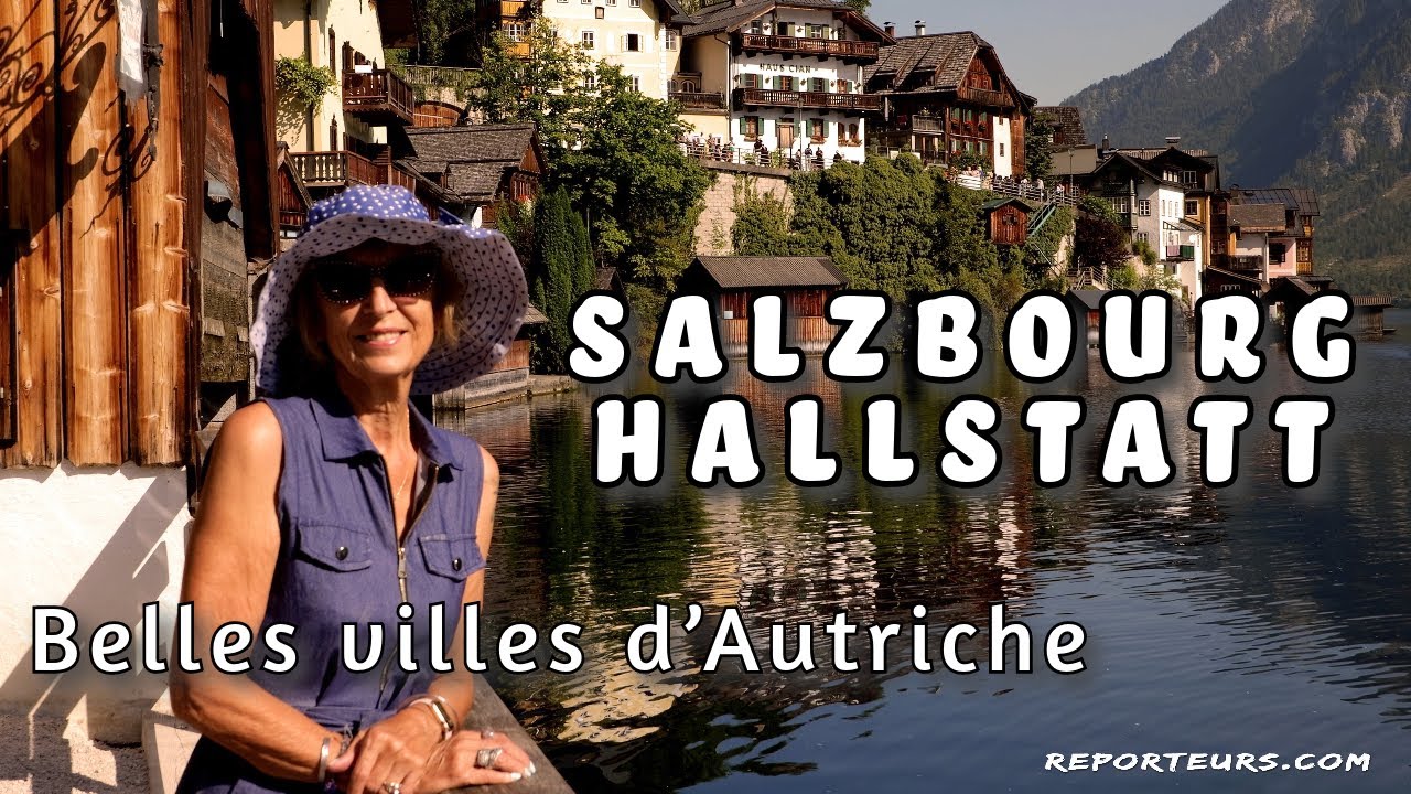 Salzbourg et Hallstatt, 2 des plus belles villes d’Autriche (4K)