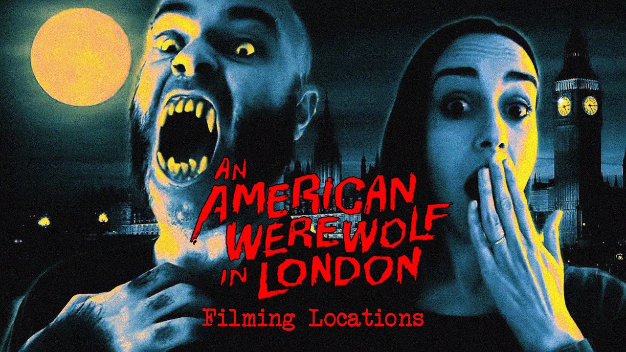 An American Werewolf in London (Un hombre lobo americano en Londres) FILMING LOCATIONS