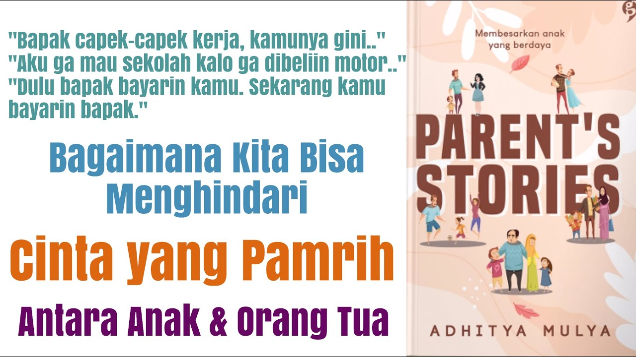 Cinta yang Transaksional antara Anak dan Orang Tua #tipsparenting eps04