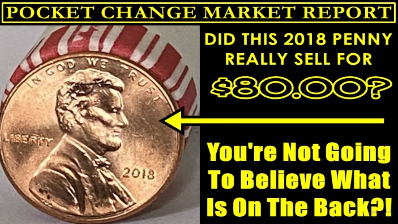 IT'S BACK! - 2018 Lincoln Penny Error Commands HUGE Money! - POCKET CHANGE MARKET REPORT