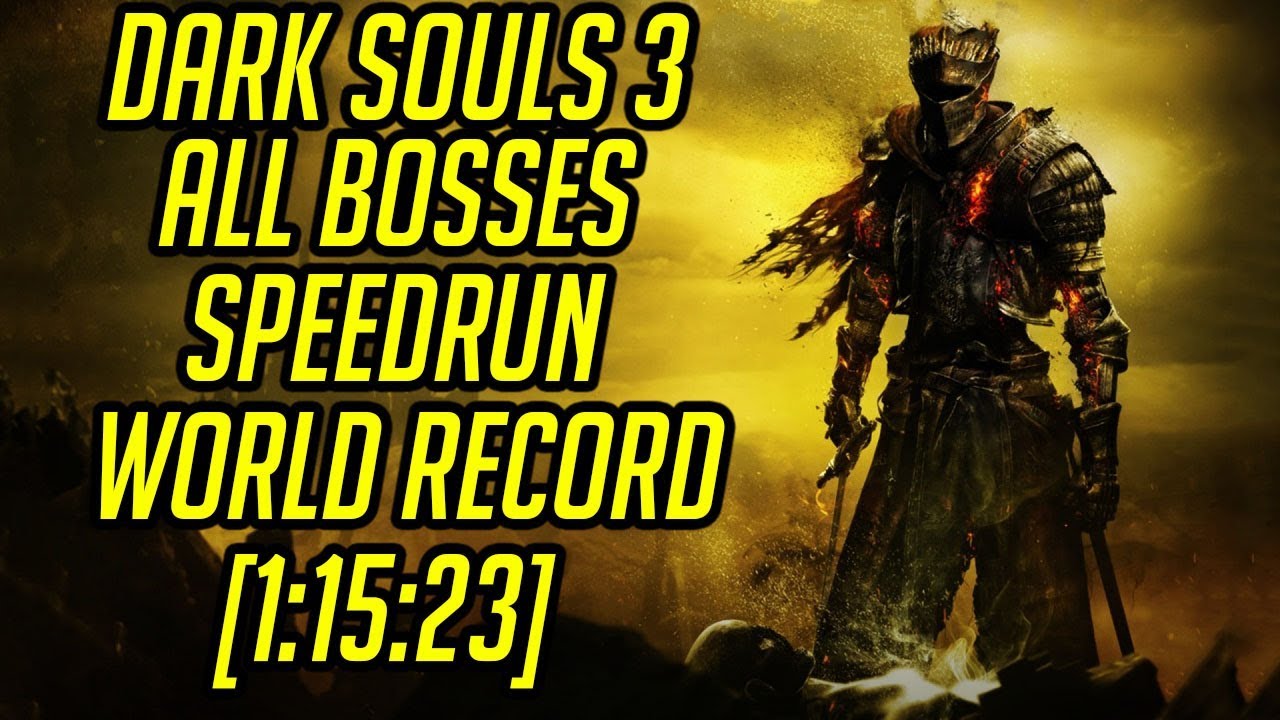 DS3 All Bosses Speedrun World Record [1:15:23]