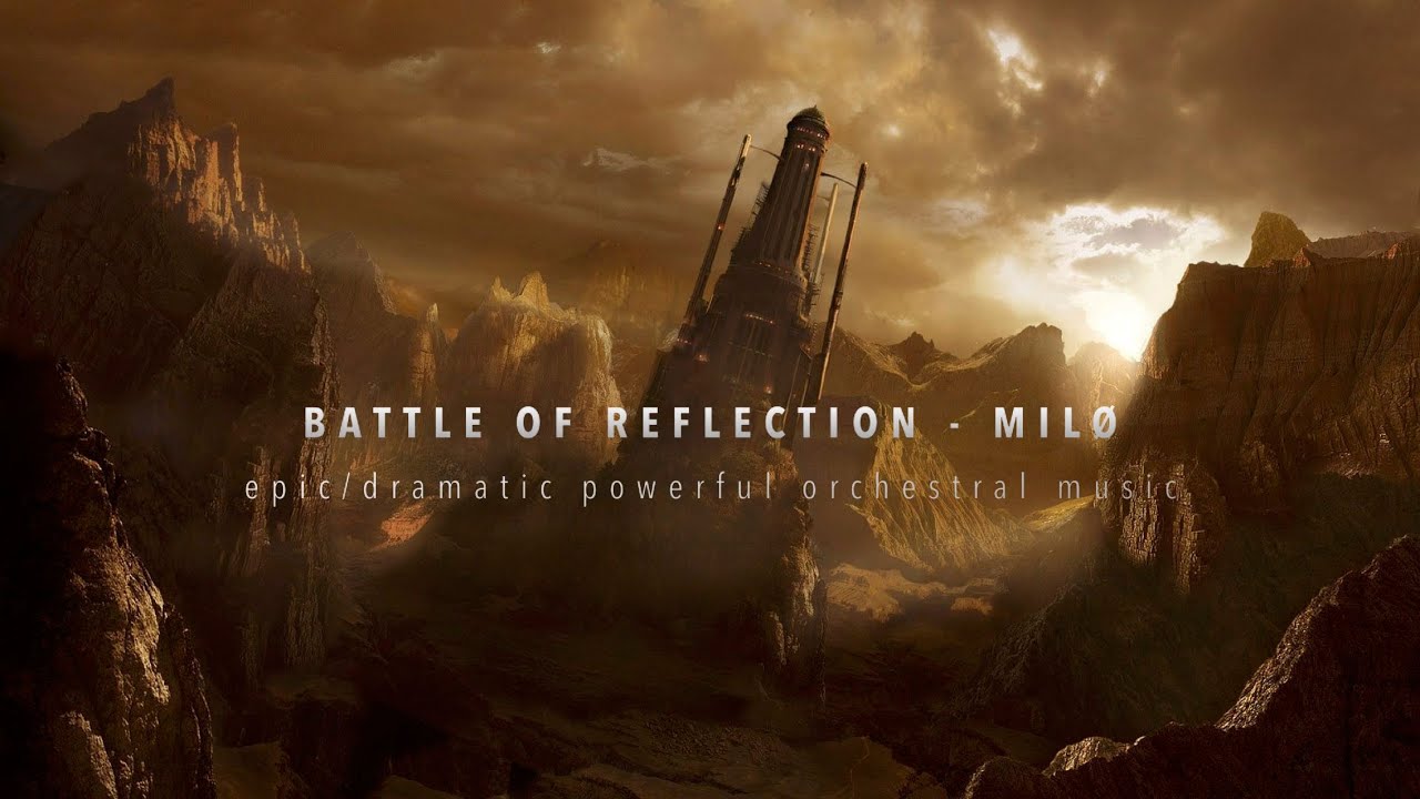 Battle of Reflection - Mil&oslash; (Epic/Dramatic Powerful Orchestral Music) #OneOrchestra