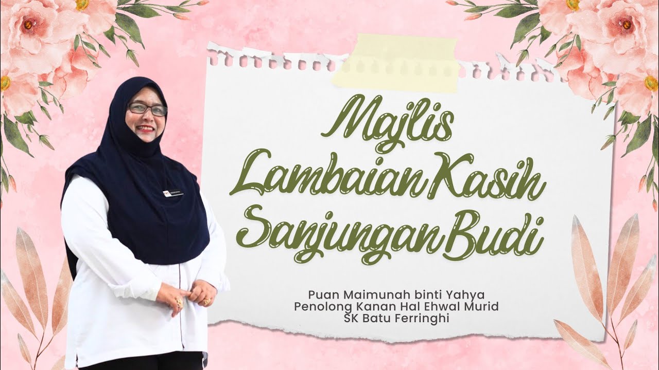 Majlis Perpisahan Puan Maimunah Yahya, Penolong Kanan Hal Ehwal Murid SK Batu Feringghi 