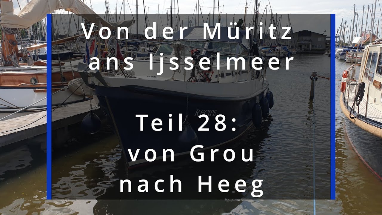 Von Grou weiter nach Heeg inkl. Lesung aus dem Reisetagebuch (Müritz zum Ijsselmeer Teil 28)