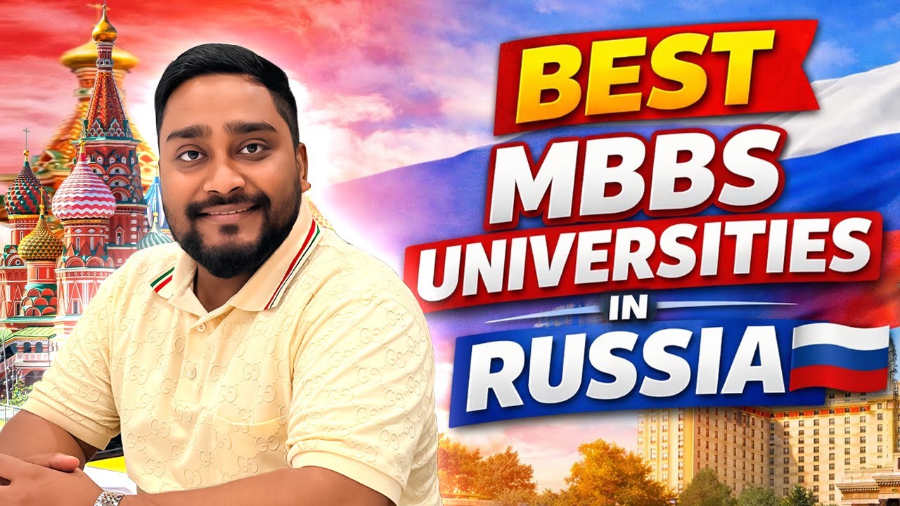 BEST MBBS UNIVERSITIES IN RUSSIA BY DR.RAKESH SINGH 2026