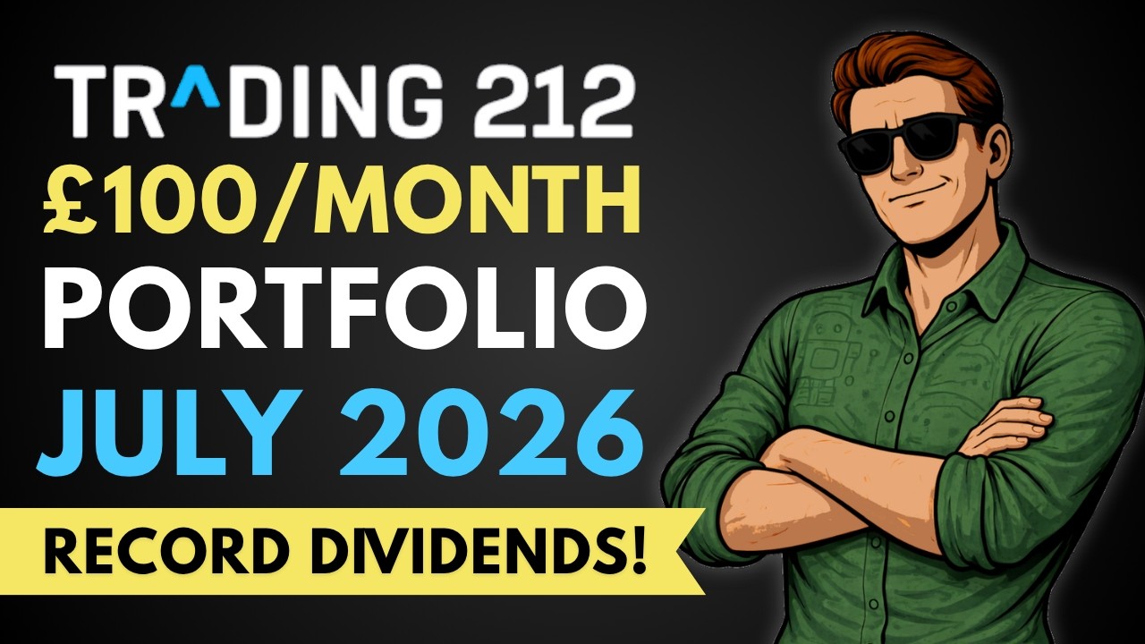 Record Dividends! I Received &pound;X in Dividends This Month | &pound;100/Month Portfolio Update July 2026
