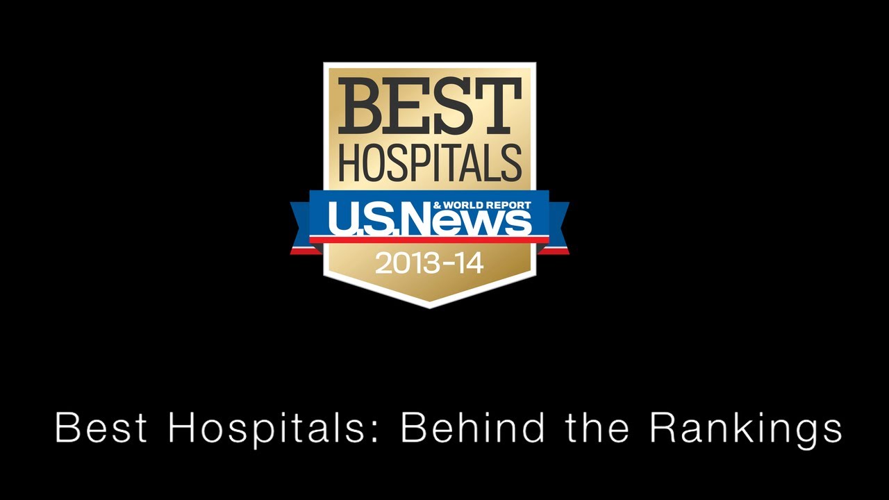 Best Hospitals: Behind the Rankings
