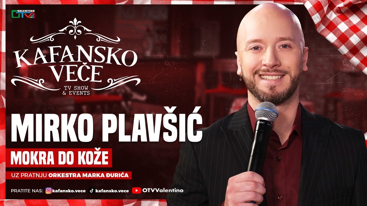 MIRKO PLAVSIC - MOKRA DO KOZE | UZIVO | ORK. MARKO DJUKIC | 2026 | OTV VALENTINO