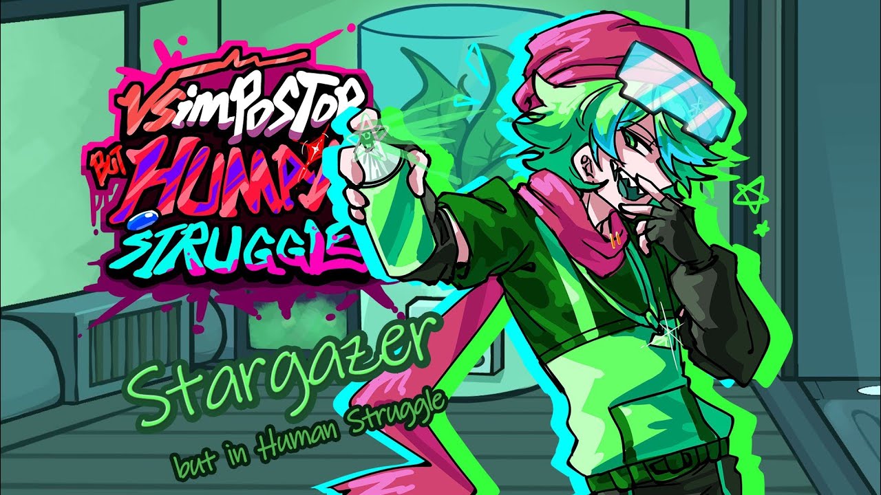 FNF: Vs Impostor But Human Struggle/ Stargazer - (HS) 