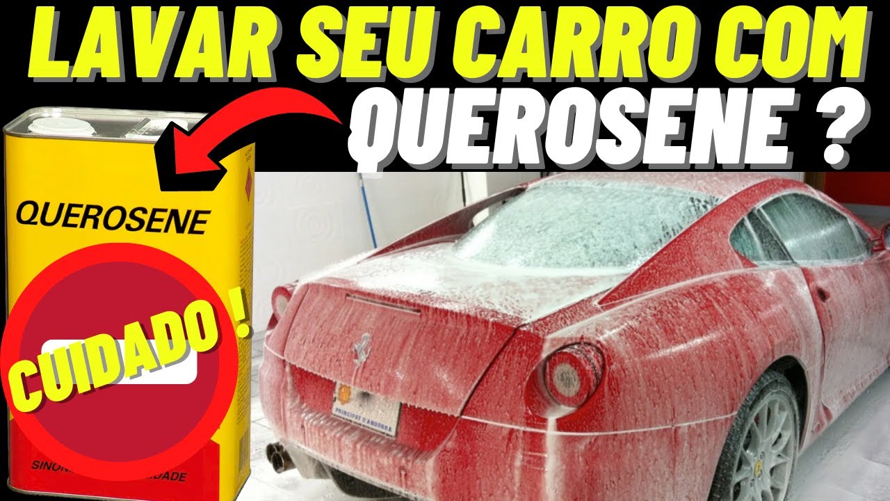 Posso lavar meu carro com querosene? Cuidado com essa lavagem!