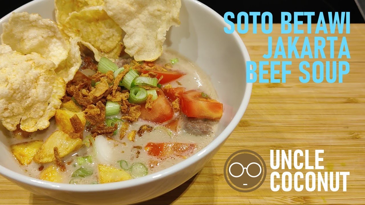 SOTO BETAWI - Delicious Jakarta Beef Soup, One of Most Famous Soups in Indonesia