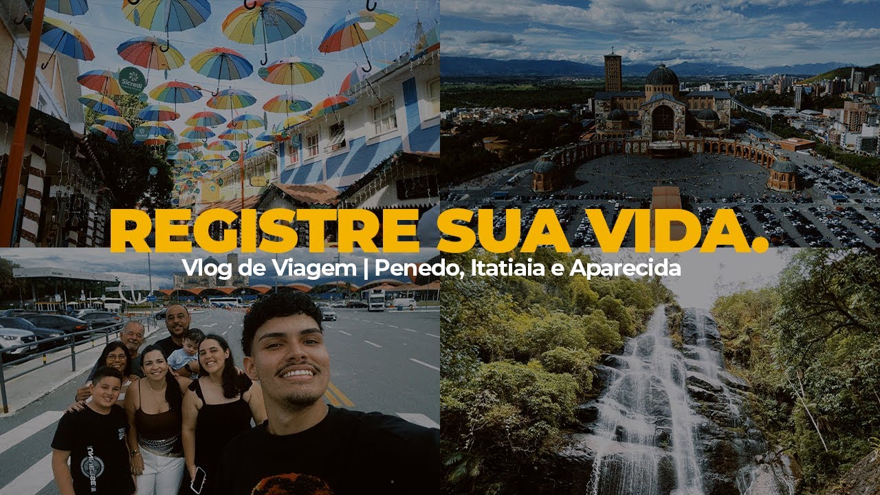Registre sua vida! 📸 | Penedo, Itatiaia e Aparecida - Vlog de Viagem ✈️