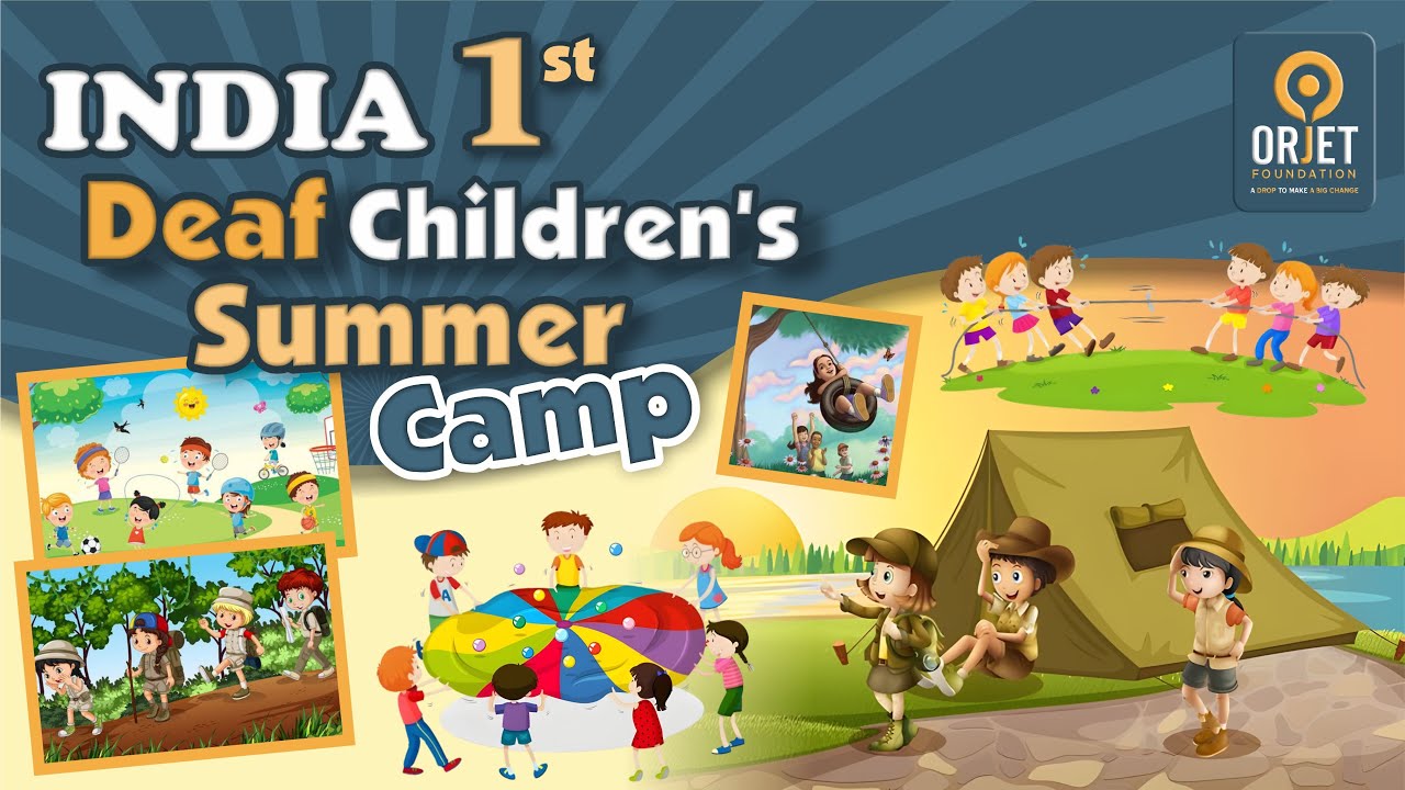 Announcement: Orjet Foundation will be organizing summer camp for deaf children.