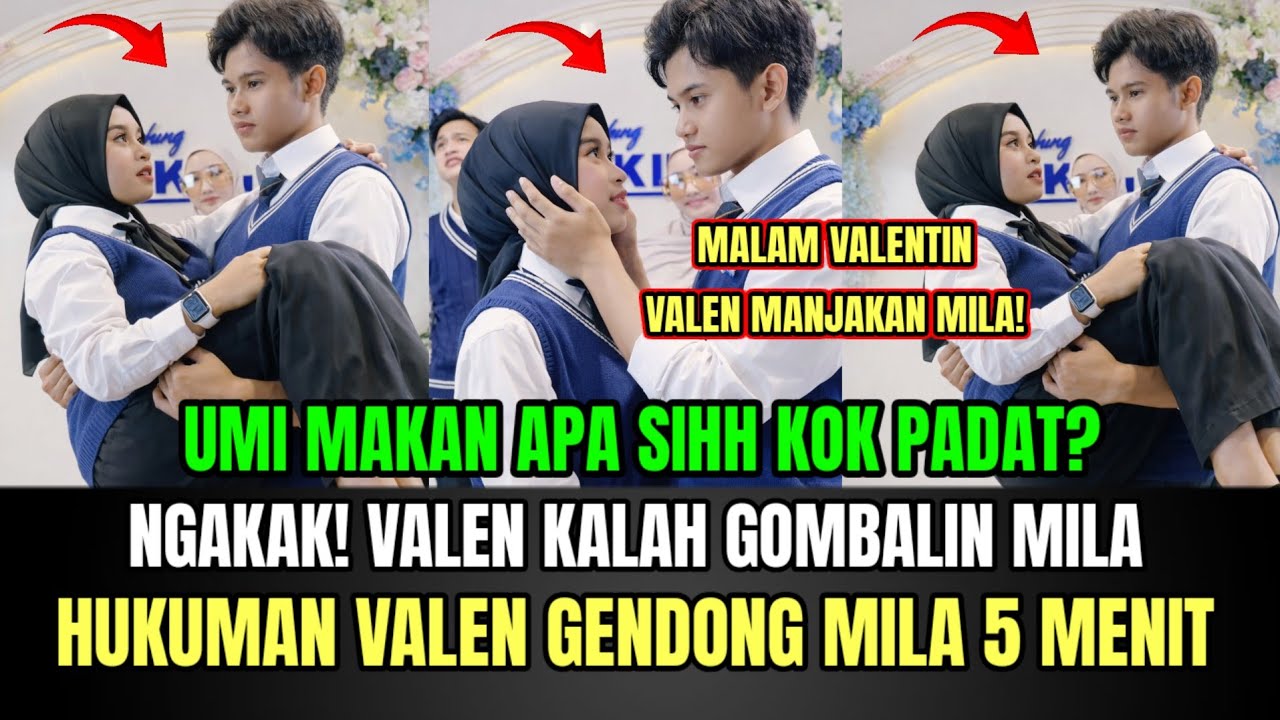 NGAKAK! Valen Kalah Gombalin Mila, Hukuman Valen Gendong Mila 5 Menit!