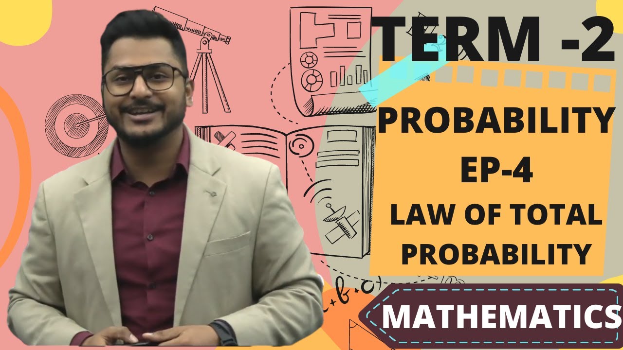 Probability | Ep-4 | Law of Total Probability | Class-12 | ISC | Yash Maheshwari | Term-2 |