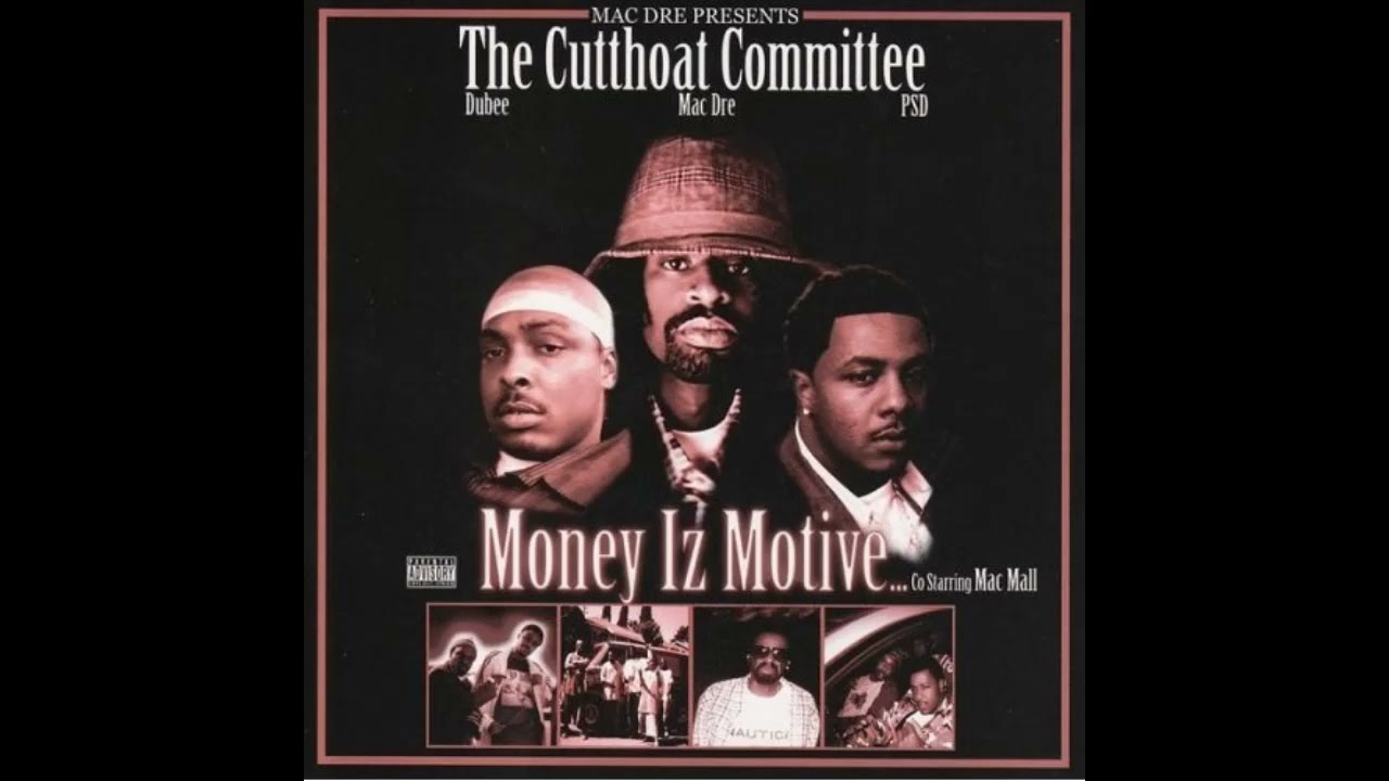 Mac Dre Presents The Cutthoat Committee   Money Iz Motive