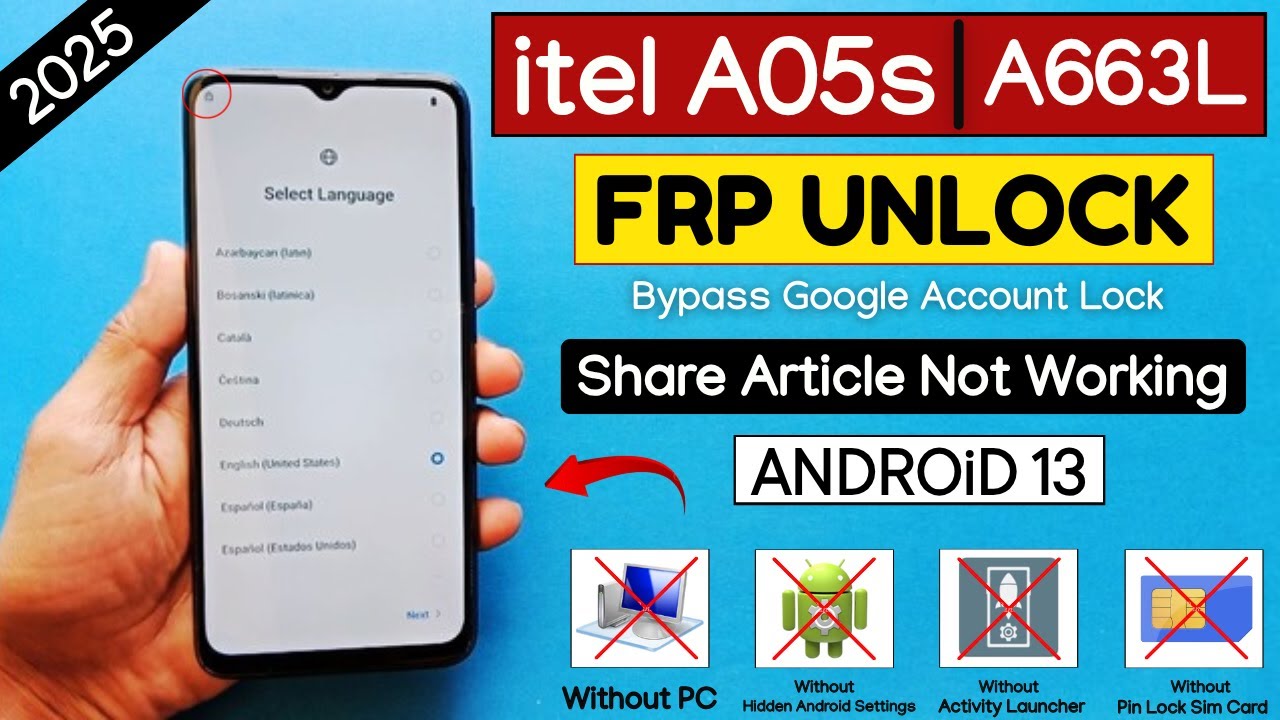 Itel A05s (A663L) Android 13 Frp Bypass Without PC - Share Article Not Working | New Update - 2025