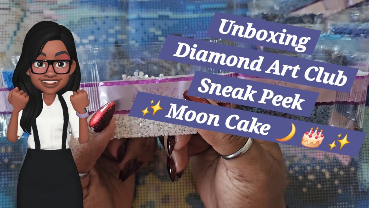 Unboxing Diamond Art Club Sneak Peek ✨️ Moon  Cake 🌙 🎂  ✨️