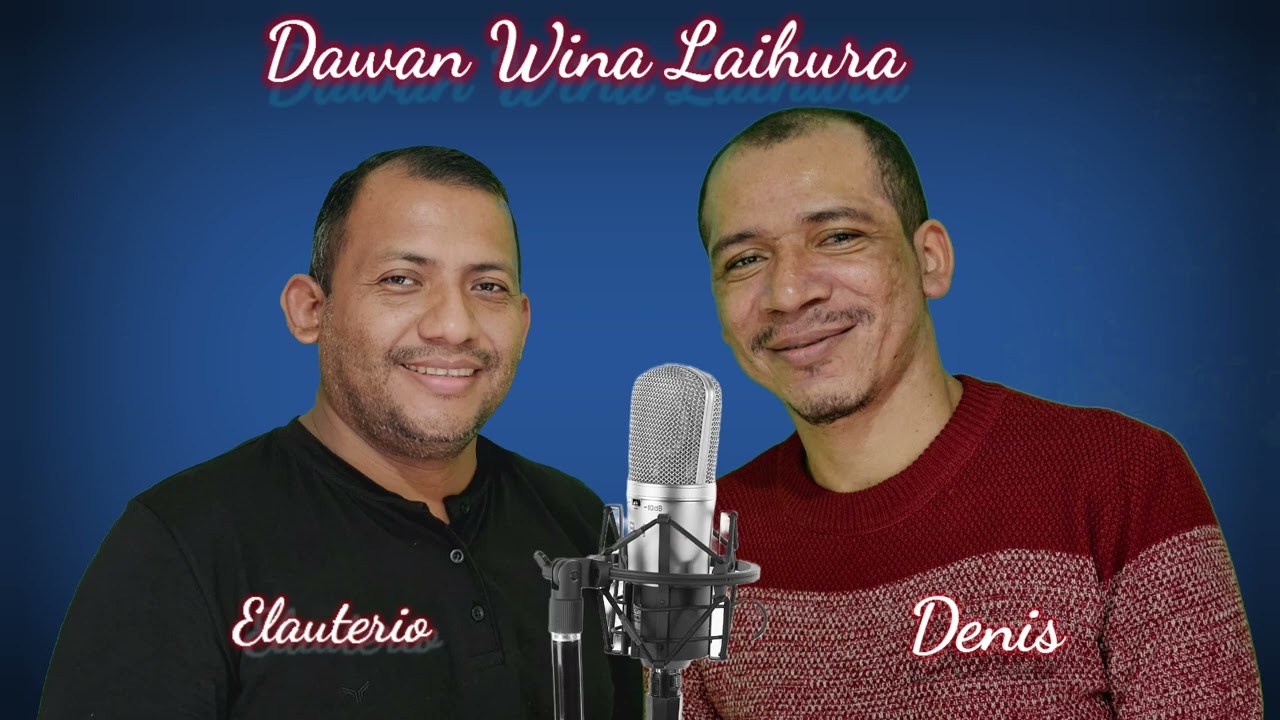 DAWAN WINA LAIHURA, Tan triste tan lejos. Canta; Elauterio & Denis.