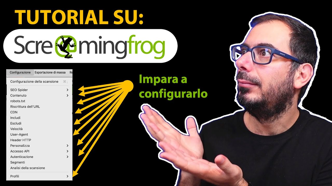 Screaming Frog: il Tutorial sulla Configurazione e la mia Modalità Preferita!