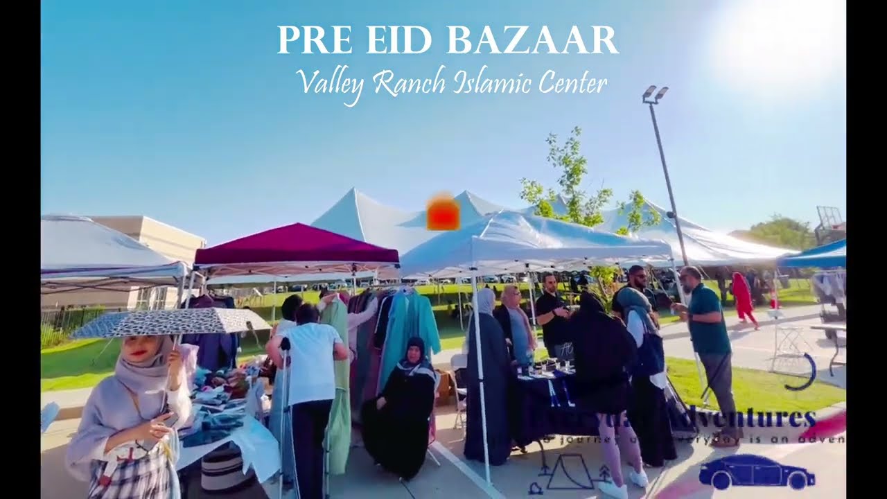 Pre Eid Bazaar | Pre Eid Bazaar at Valley Ranch Islamic Center | VRIC |  Irving Texas