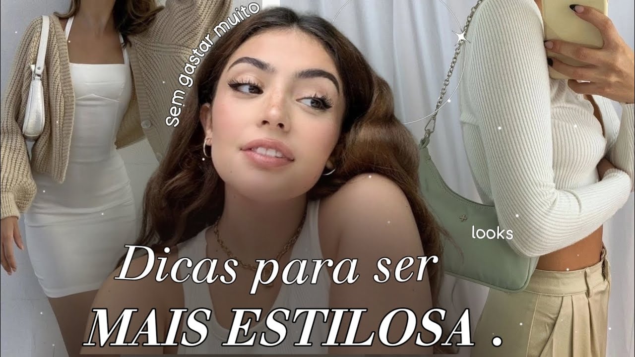 COMO ser + ESTILOSA sem GASTAR/ Dicas , estilo, outfit, id&eacute;ias 