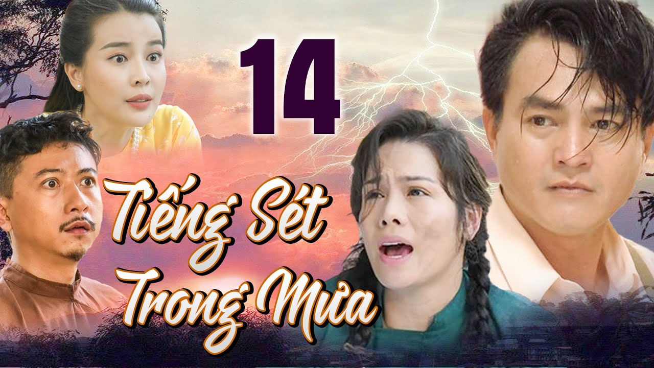 TIẾNG SÉT TRONG MƯA Tập 14 - PHIM BỘ TÂM LÝ XÃ HỘI VIỆT NAM 2022 | NHẬT KIM ANH, CAO MINH ĐẠT