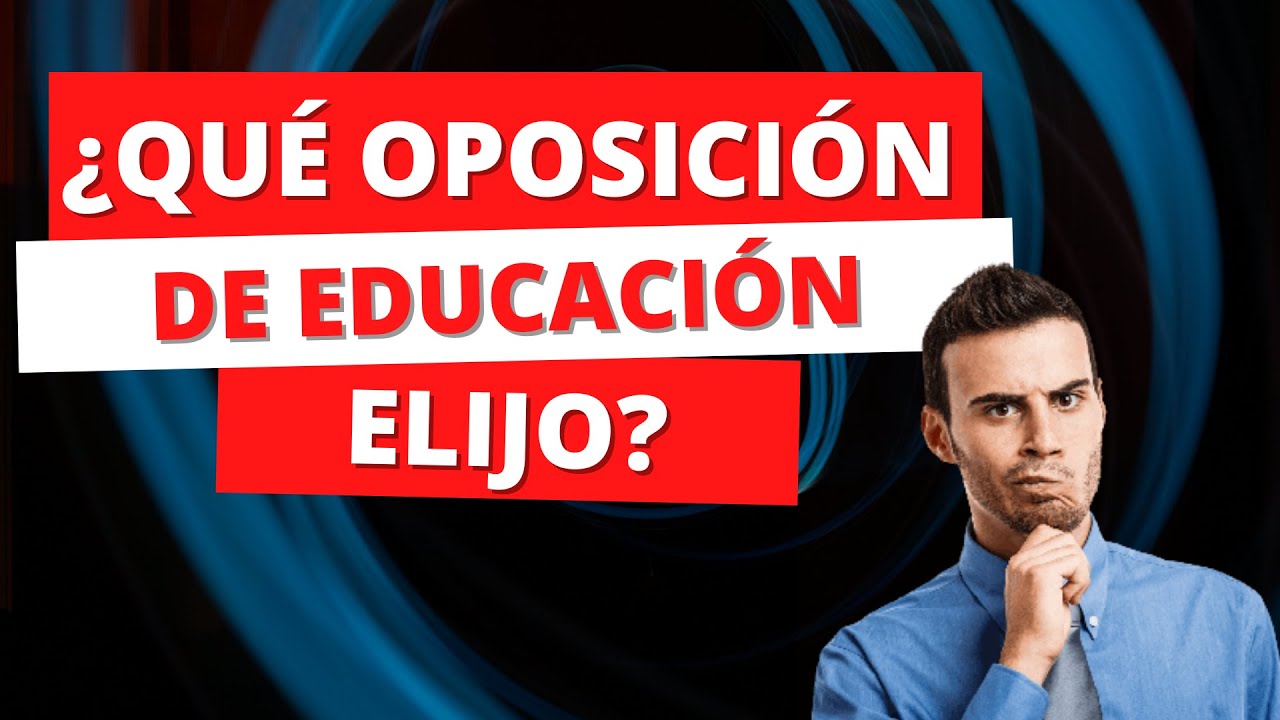 ➤ C&oacute;mo elegir mi Oposici&oacute;n ❓ Si no sabes en que oposici&oacute;n de educaci&oacute;n presentarte&hellip; &iexcl;Te ayudar&aacute;!