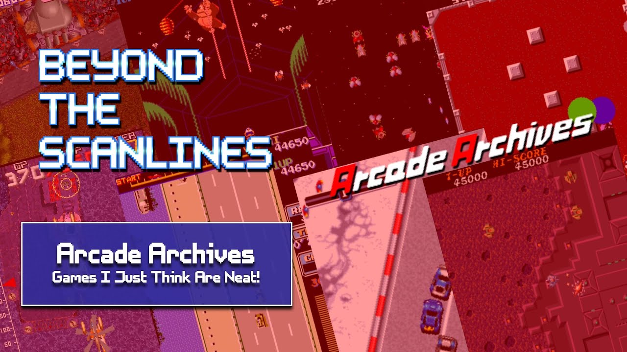 Selections From Hamster's Arcade Archives I Think Are Neat - Beyond The Scanlines #093
