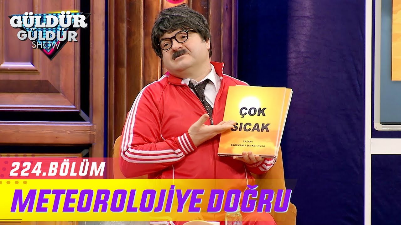 Güldür Güldür Show 224.Bölüm - Meteorolojiye Doğru