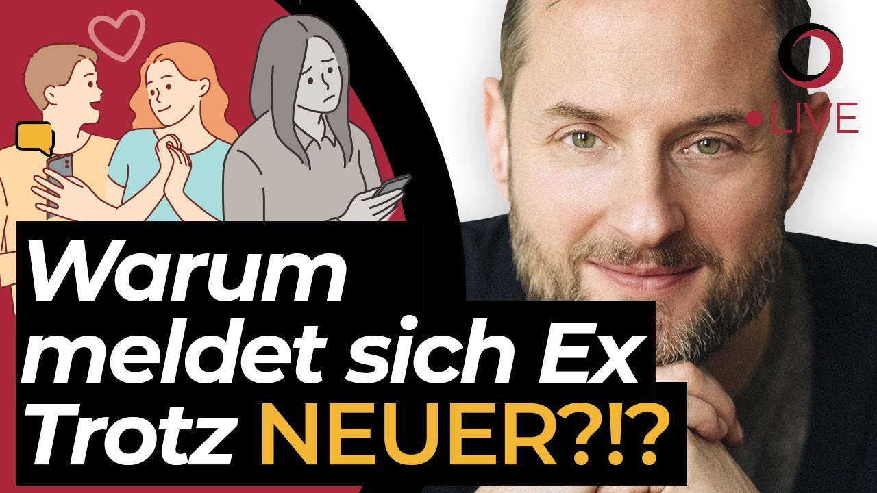 Warum meldet sich Ex OBWOHL er eine Neue hat?