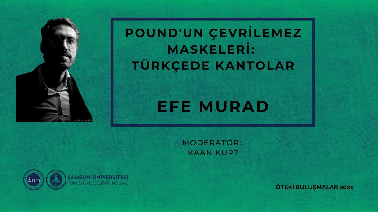 Pound'un Çevrilemez Maskeleri: Türkçede Kantolar | Efe Murad