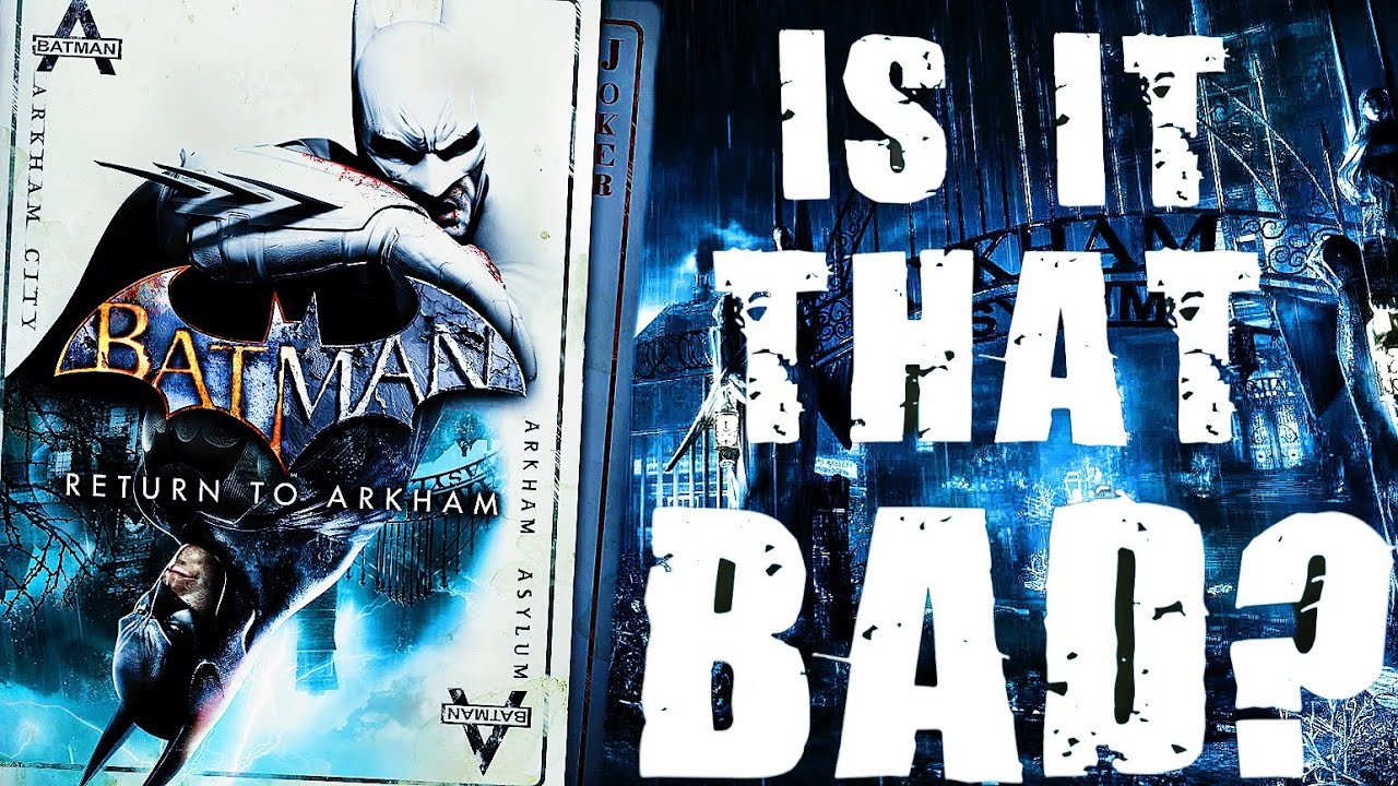 Is Return To Arkham That Bad?