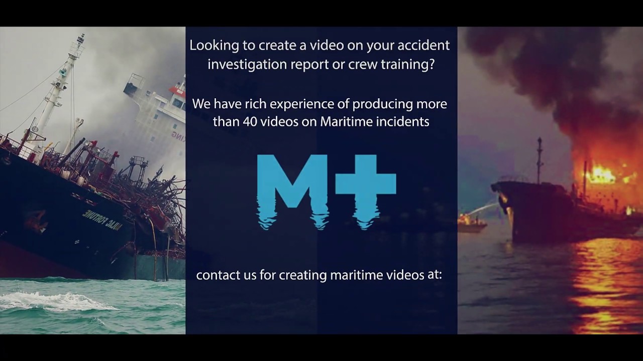 Maritime Incident Investigation Video Production by M+