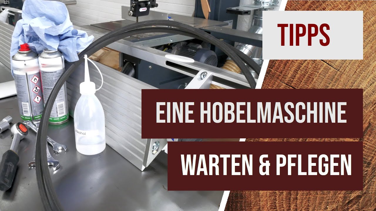 Hobelmaschine - Wartung, Pflege und Technik, Abricht- Dickenhobel