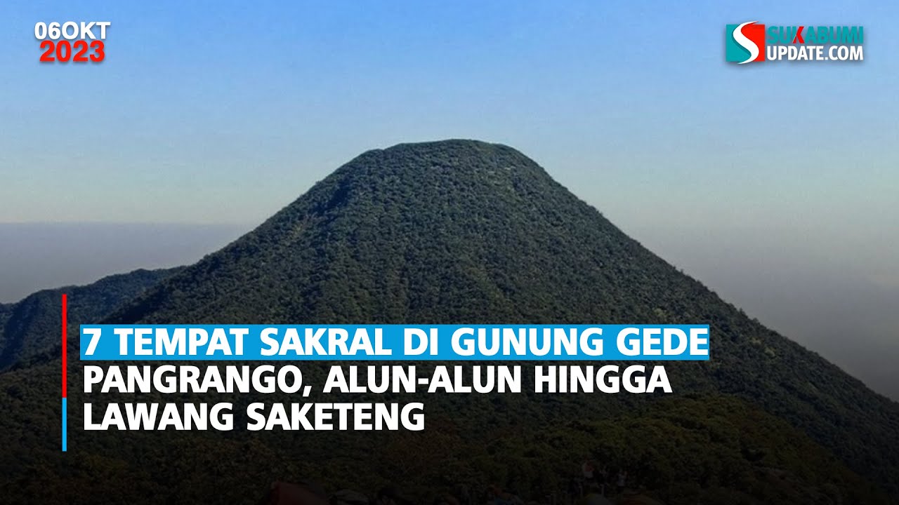7 Tempat Sakral di Gunung Gede Pangrango, Alun alun hingga Lawang Saketeng