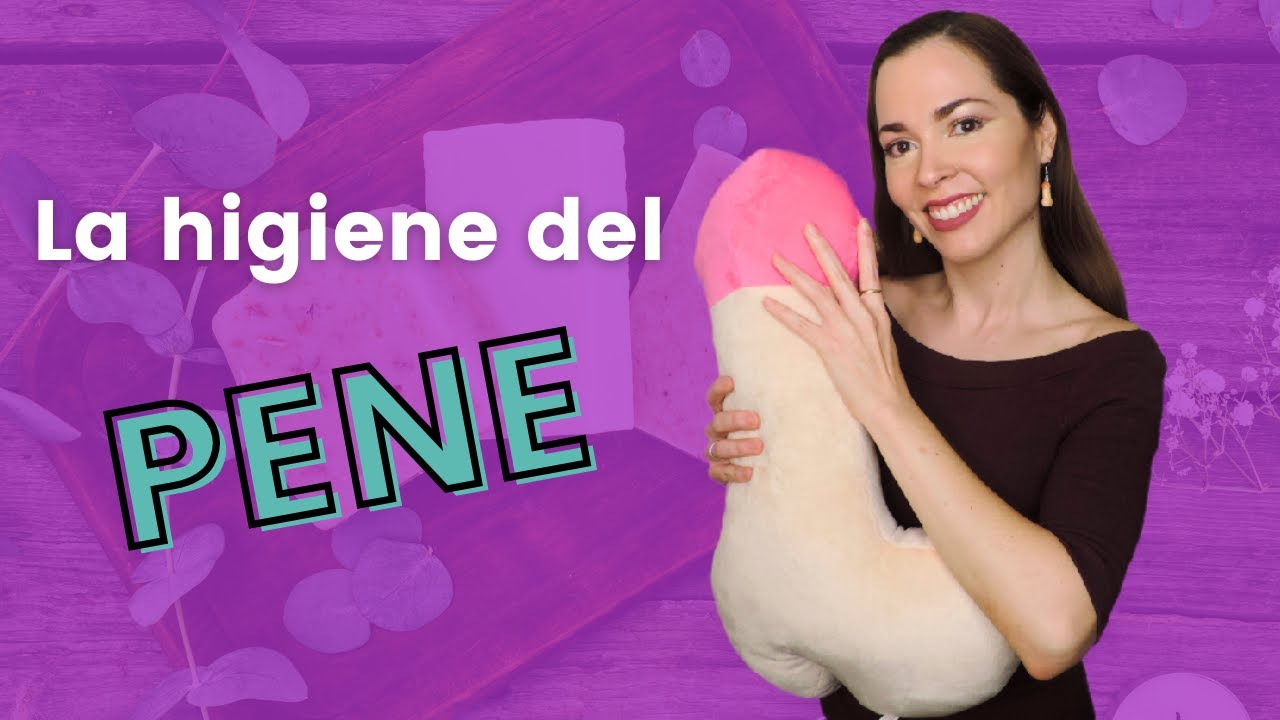 Higiene Íntima del Pene | Tips y productos adecuados para la limpieza del pene