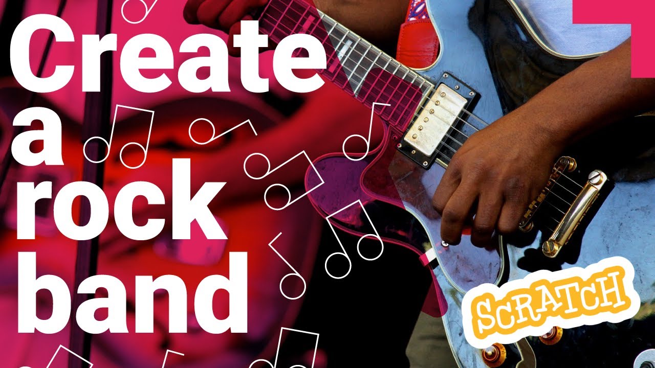 Coding in Scratch for kids: Create a rock band with Scratch code | Digital Making at Home