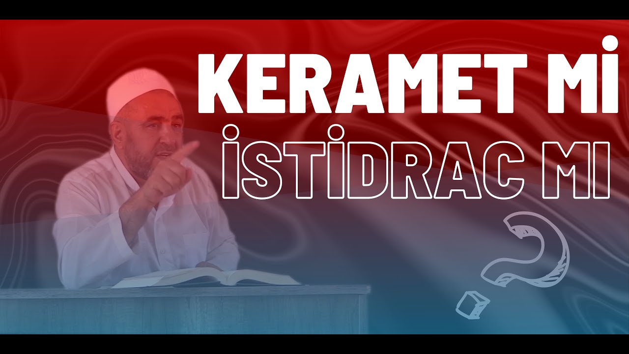 'KERAMET' ve 'EVLİYA' Kavramlarının Ger&ccedil;ek Anlamı [Taassup Ehline Reddiye]  {ALAEDDİN PALEVİ HOCA}