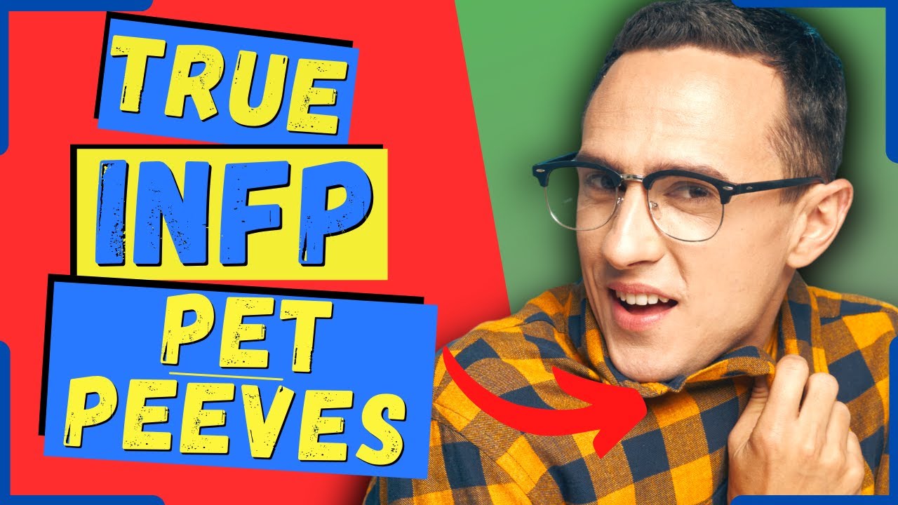 10 Things All INFPs HATE