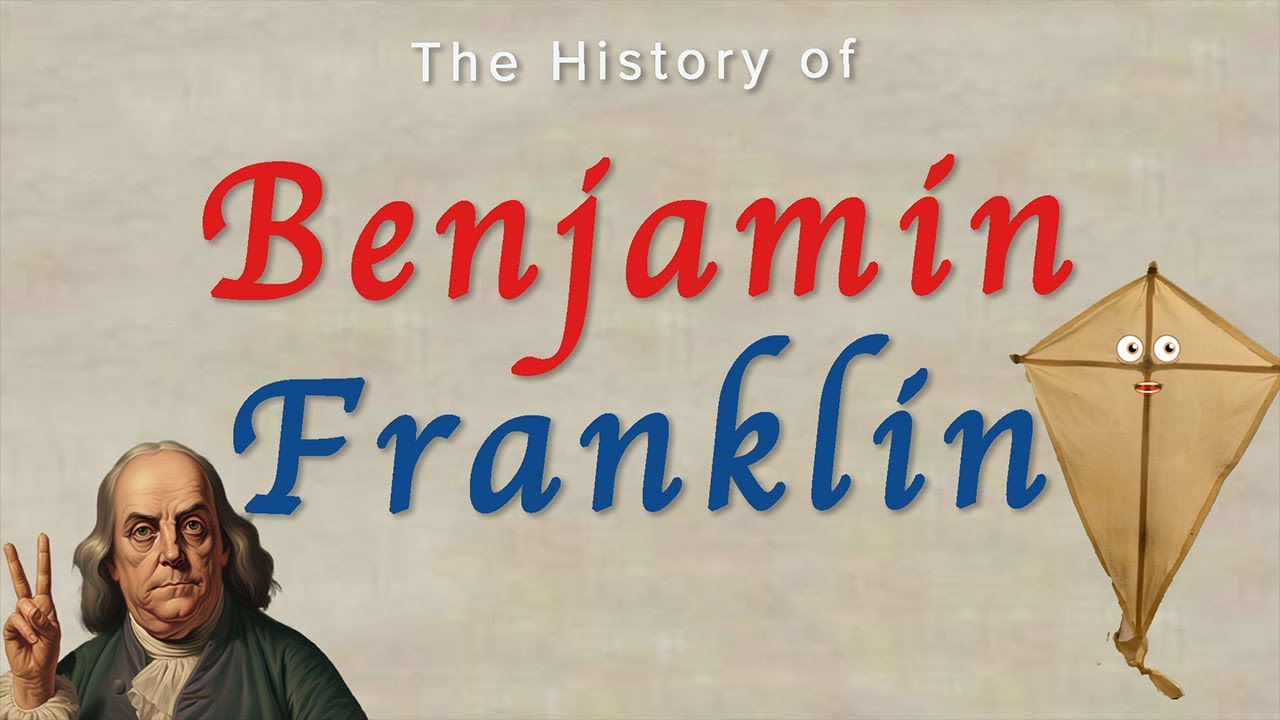 The History of Benjamin Franklin