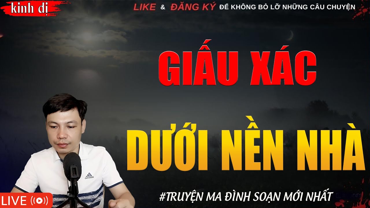 TRUYỆN MA HAY | GIẤU XÁC DƯỚI NỀN NHÀ || Chuyện Ma Đình Soạn Hay Và Sợ Nhất 2026