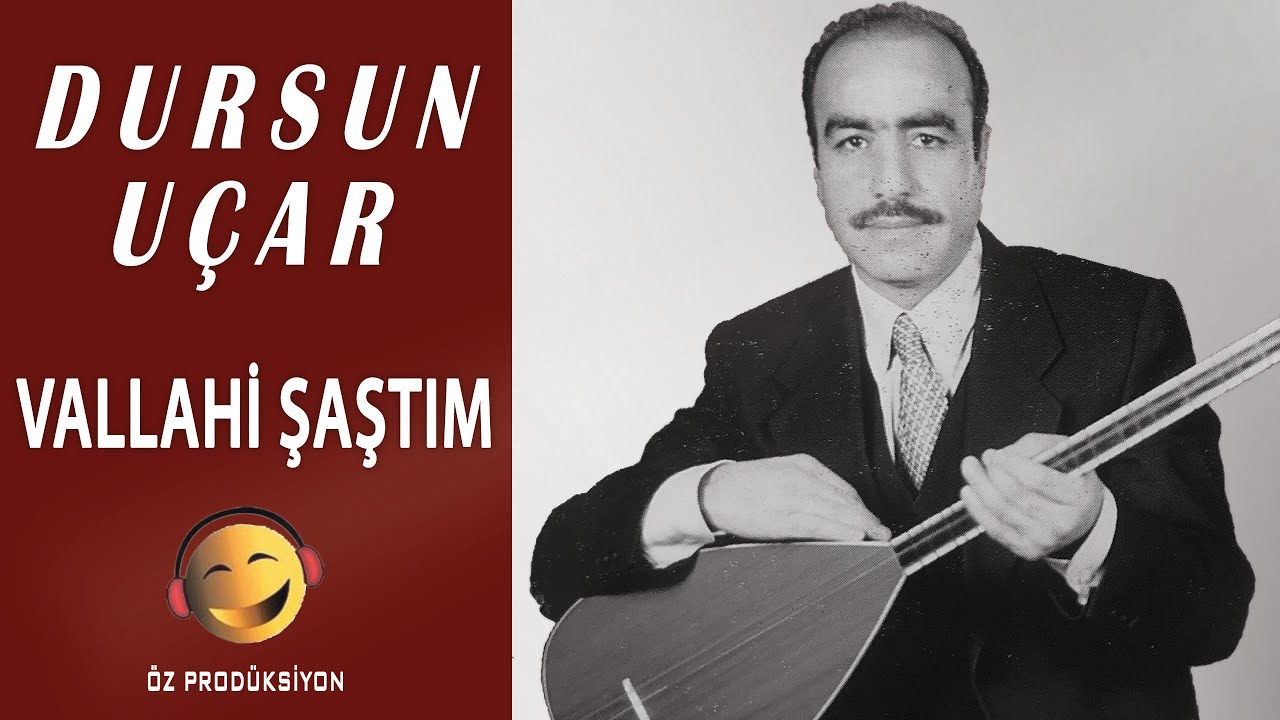 Dursun Uçar - Vallahi Şaştım