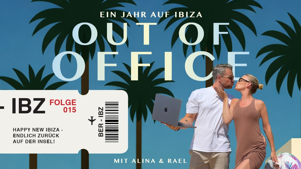 FOLGE 015 - HAPPY NEW IBIZA - Endlich zur&uuml;ck auf der Insel