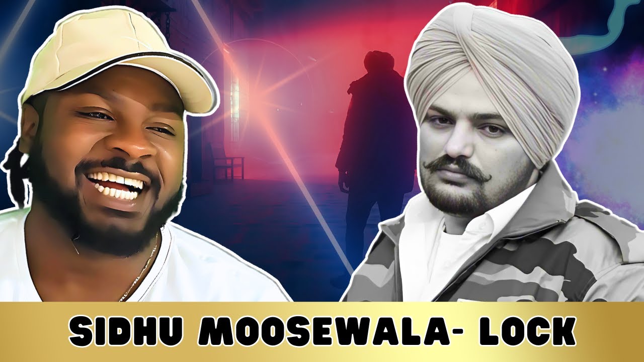 SIDHU MOOSEWALA - LOCK ( SIDHU FIRST TIME REACTION WITH LOCK ) | REACTION #sidhumoosewala