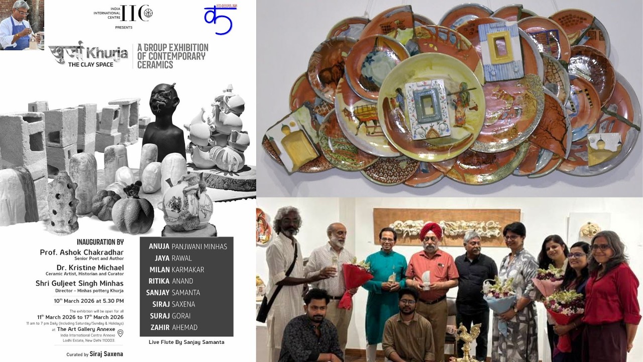 Khurja - The Clay Space - A Group Exhibition of Contemporary Ceramics - IIC Annexe-10-17 March, 2026